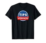 Tips Appreciated T-shirt - The Rideshare Guy