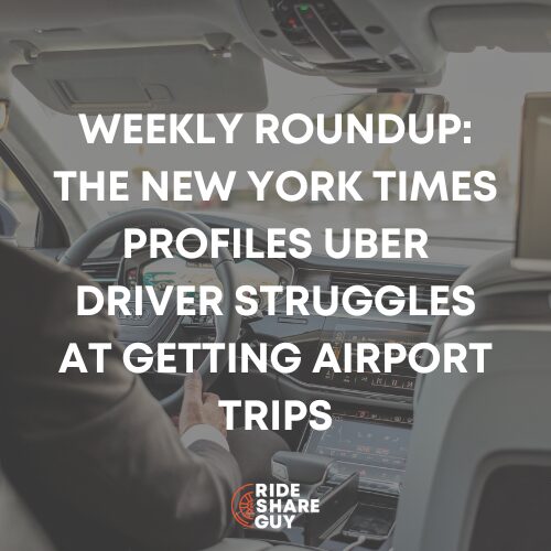 The New York Times Profiles Uber Driver Struggles at Getting Airport Trips