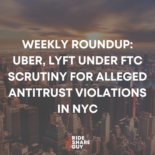 Uber, Lyft Under FTC Scrutiny for Alleged Antitrust Violations in NYC