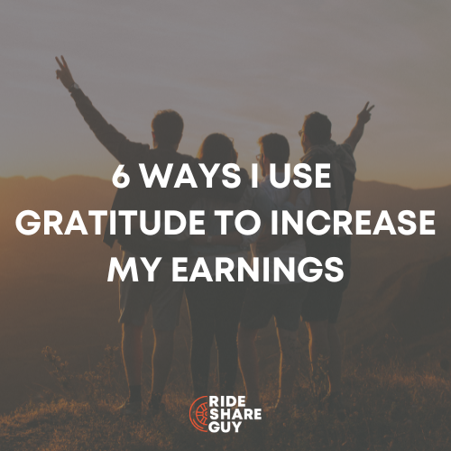 Six Ways I Use Gratitude To Increase My Earnings